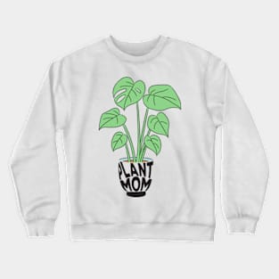 Plant Mom | Plantlovers Crewneck Sweatshirt